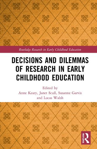 Decisions and Dilemmas of Research Methods in Early Childhood Education