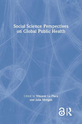 Social Science Perspectives on Global Public Health