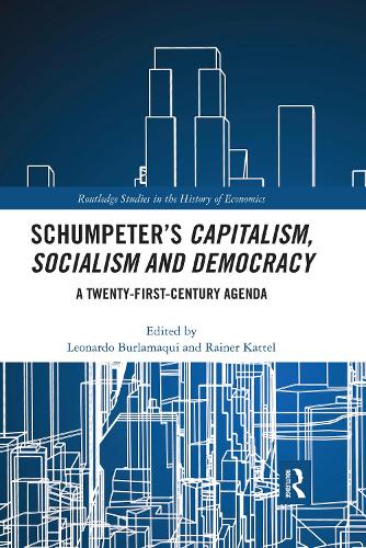 Schumpeter’s Capitalism, Socialism and Democracy
