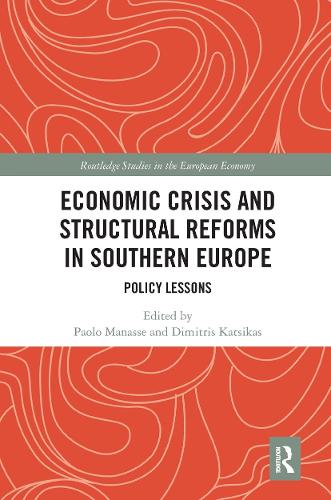 Economic Crisis and Structural Reforms in Southern Europe