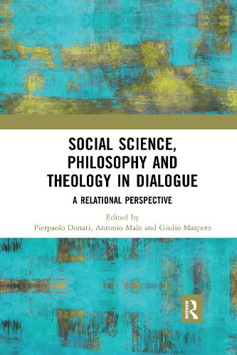 Social Science, Philosophy and Theology in Dialogue