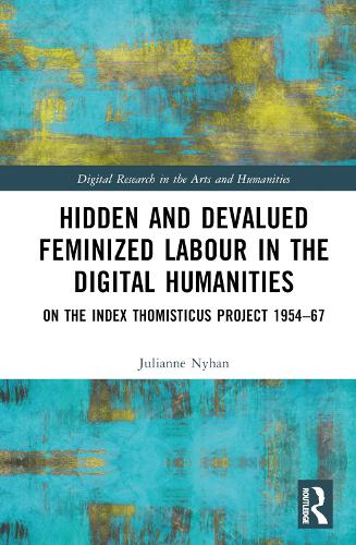 Hidden and Devalued Feminized Labour in the Digital Humanities