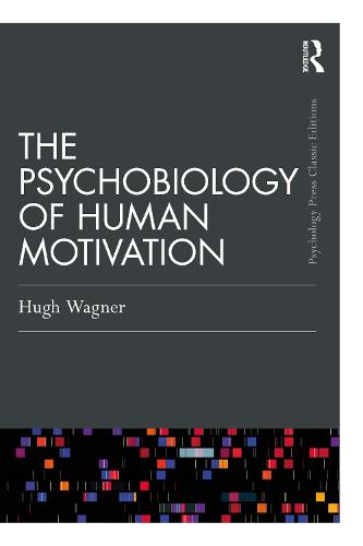 The Psychobiology of Human Motivation