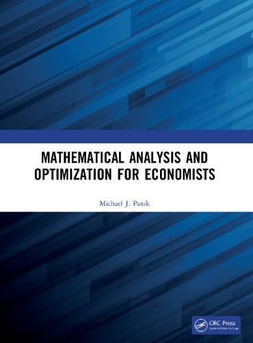 Mathematical Analysis and Optimization for Economists