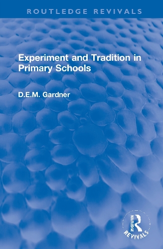 Experiment and Tradition in Primary Schools