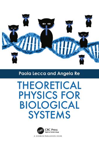 Theoretical Physics for Biological Systems