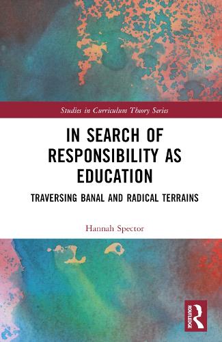 In Search of Responsibility as Education