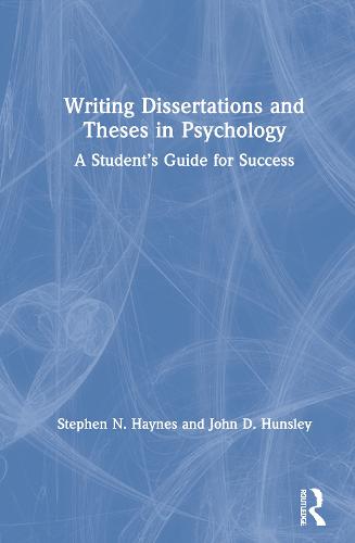 Writing Dissertations and Theses in Psychology