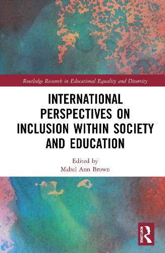 International Perspectives on Inclusion within Society and Education