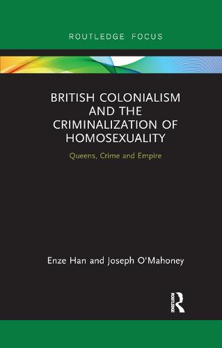 British Colonialism and the Criminalization of Homosexuality