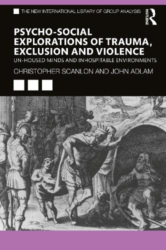 Psycho-social Explorations of Trauma, Exclusion and Violence