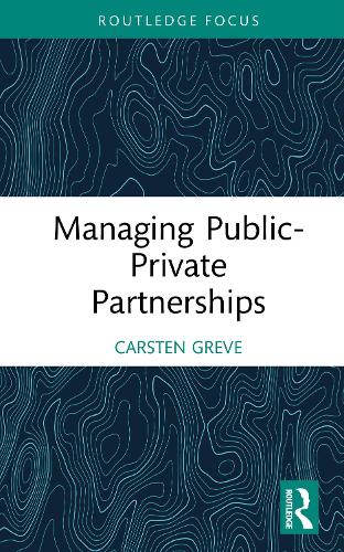 Managing Public-Private Partnerships