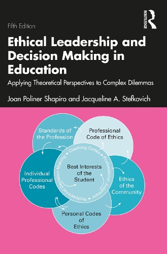 Ethical Leadership and Decision Making in Education