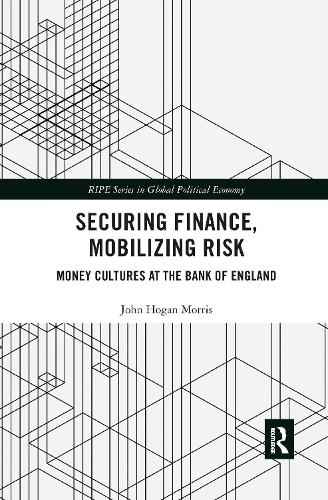 Securing Finance, Mobilizing Risk