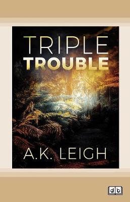 Triple Trouble