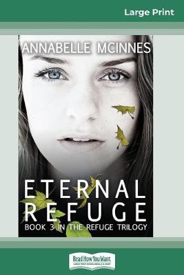 Eternal Refuge (16pt Large Print Edition)
