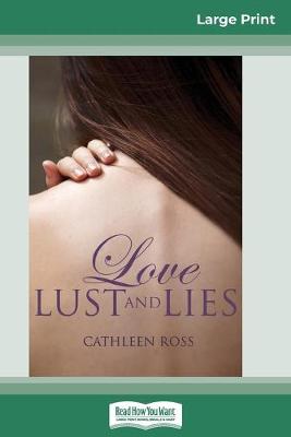 Love, Lust and Lies (16pt Large Print Edition)