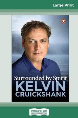 Surrounded by Spirit (16pt Large Print Edition)