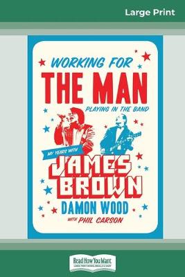 Working for the Man, Playing in the Band