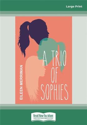 A Trio of Sophies