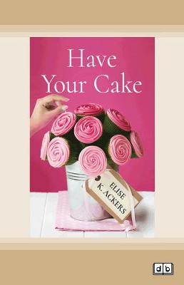 Have Your Cake