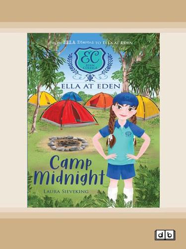 Ella at Eden #4: Camp Midnight
