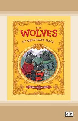 The Wolves of Greycoat Hall