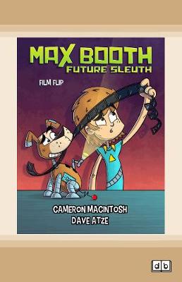 Max Booth Future Sleuth: Film Flip
