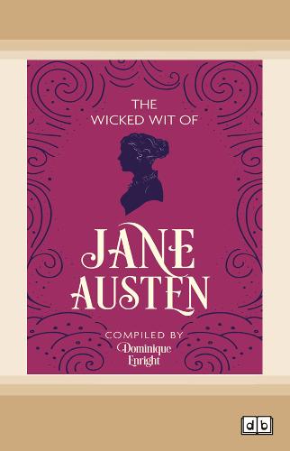 The Wicked Wit of Jane Austen