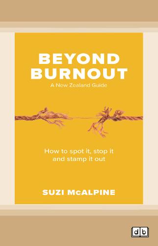 Beyond Burnout