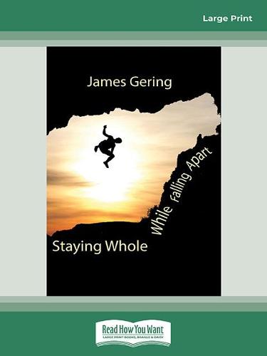 Staying Whole While Falling Apart