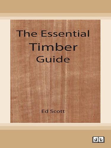 The Essential Timber Guide