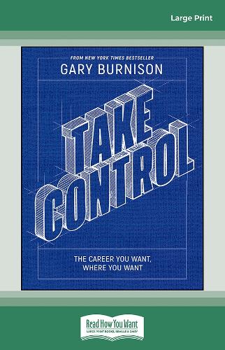 Take Control: The Career You Want, Where You Want