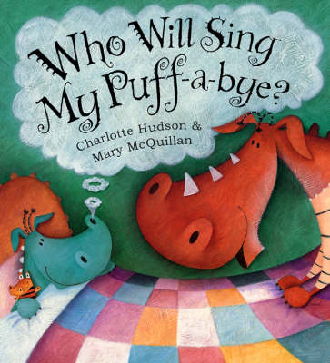 Who Will Sing My Puff-a-Bye?