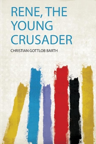 Rene, the Young Crusader