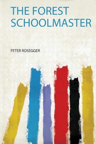 The Forest Schoolmaster