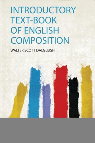 Introductory Text-Book of English Composition