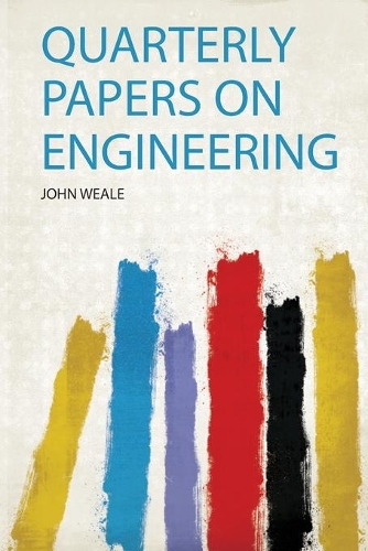 Quarterly Papers on Engineering