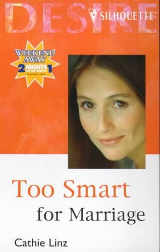 Too Smart For Marriage