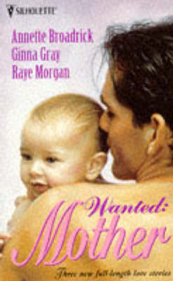Wanted, a Mother