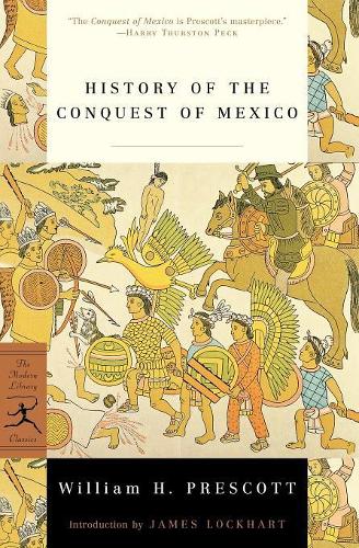History of the Conquest of Mexico