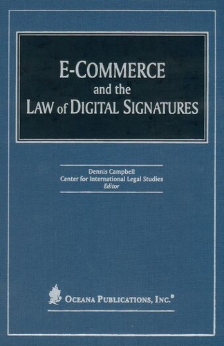 E-Commerce and the Law of Digital Signatures