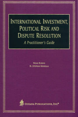 International Investment, Political Risk and Dispute Resolution