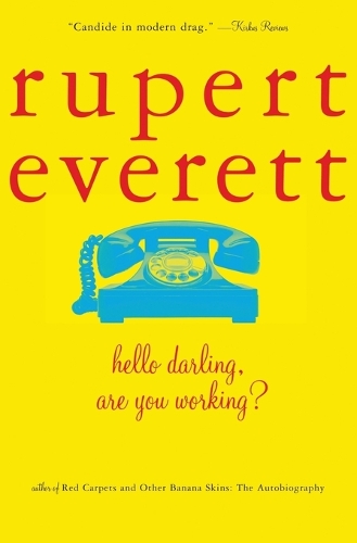 Hello Darling, are You Working?