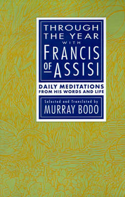 Through The Year With Francis Of Assisi