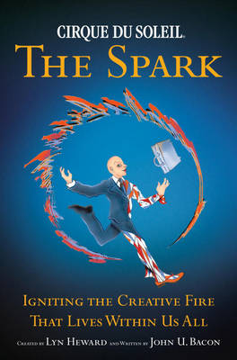 Cirque Du Soleil The Spark