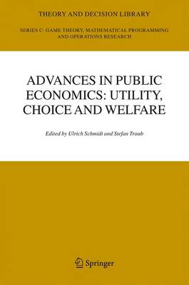 Advances in Public Economics: Utility, Choice and Welfare