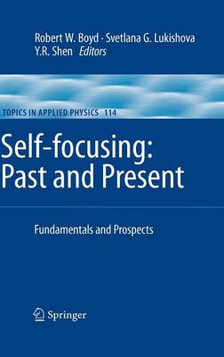 Self-focusing: Past and Present