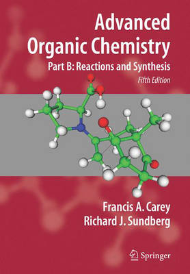 Advanced Organic Chemistry: Reaction and Synthesis Pt. B