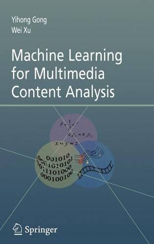 Machine Learning for Multimedia Content Analysis